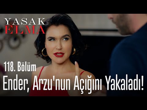 Ender, Arzu'nun açığını yakaladı! - Yasak Elma 118. Bölüm