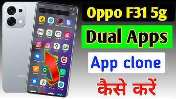 Oppo F31 5g dual app settings/Oppo F31 app clone setting/How To Create Dual App Setting In Oppo F31