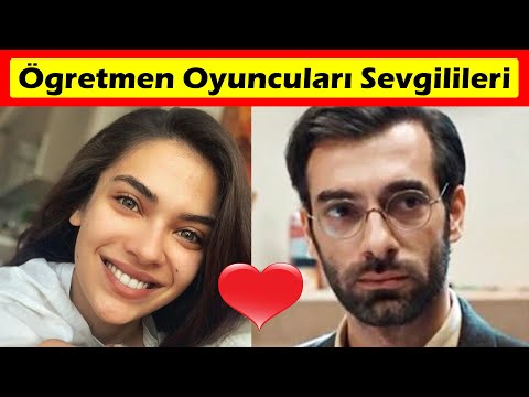 Öğretmen Oyuncuları Sevgilileri ve Eşleri