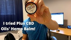 I TRIED Plus CBD Oil Hemp Balm - Here are my thoughts