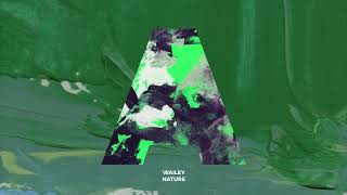 Wailey - Nature&#39;s Vibe (Original Mix) // Almar