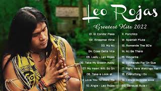 Best Songs of Leo - Leo Rojas Greatest Hits Full Album 2022 - Relaxing Pan Plute Music