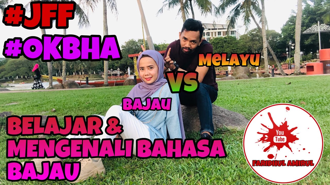 BELAJAR & MENGENALI BAHASA BAJAU , SABAH | BAJAU VS MELAYU