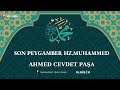 Son Peygamber Hz.Muhammed &#39;&#39;HENDEK SAVAŞI&#39;&#39; / Ahmed Cevdet Paşa (Sesli Kitap-10.Bölüm)