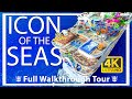Icon of the Seas | Full Walkthrough Ship Tour | Brand New Biggest Ship | Royal Caribbean cruises.