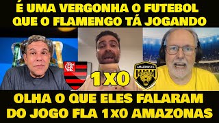 REAÇÕES PÓS-JOGO: O FUTEBOL DO FLAMENGO DE TITE É RIDÍCULO! FLAMENGO 1x0 AMAZONAS