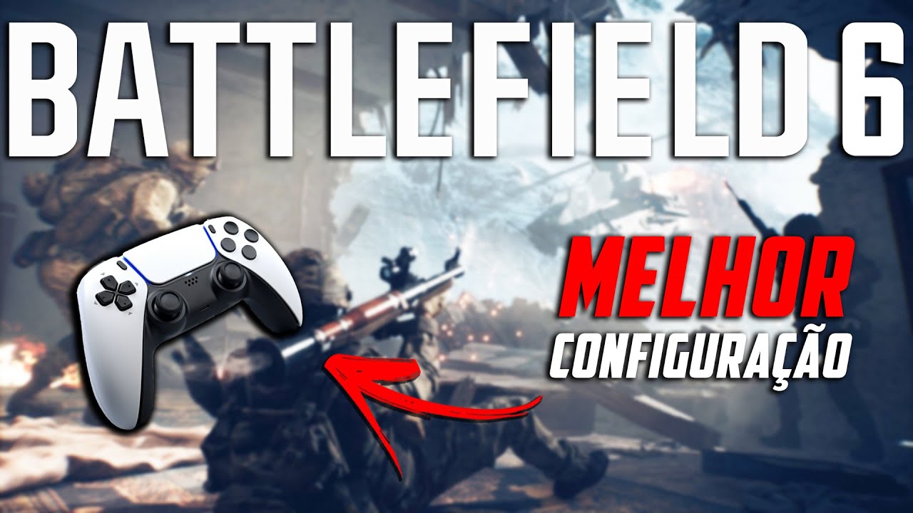 A MELHOR CONFIGURAÇÃO PARA CONTROLE - Battlefield 6.