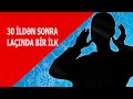 30 İLDƏN SONRA LAÇINDA BİR İLK