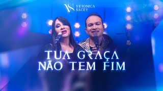 Veronica Sacer Tua Graca Nao Tem Fim