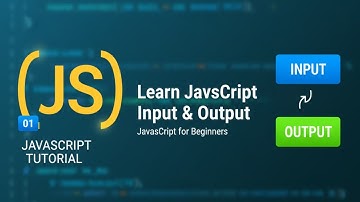 JavaScript Tutorial 01 | Learn JavaScript Input & Output in Bangla | JavaScript for Beginners