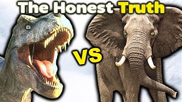 T.rex vs Elephant - The Honest Truth