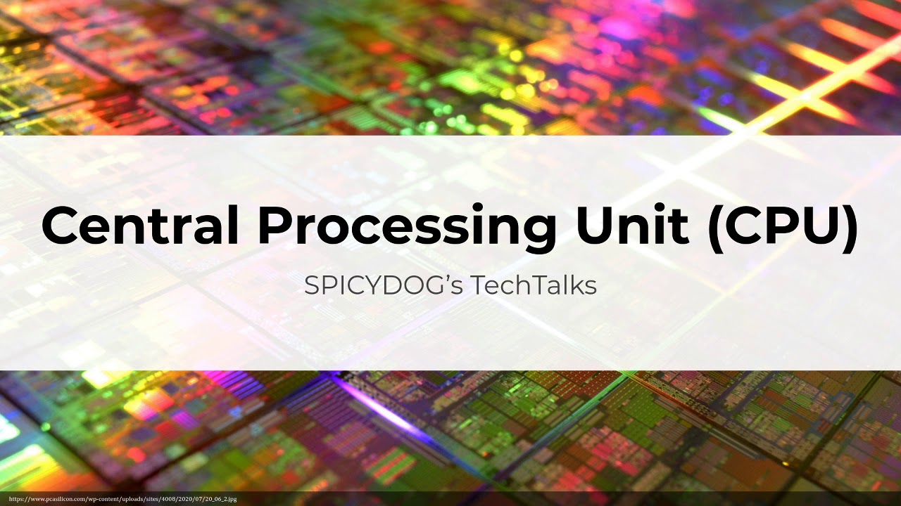 processing แปลว่า 2022 Update SPICYDOG's TechTalks EP 41 - Central Processing Unit (CPU)