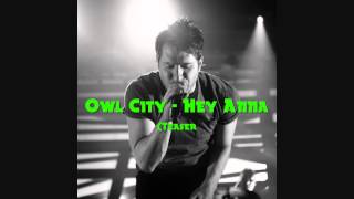 Download Lagu Owl City - Hey Anna (teaser) [Full HD] MP3
