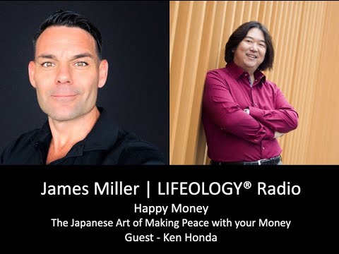 Happy Money: The Japanese Art of Making Peace with your Money: Guest - Ken Honda Happy Money: The Japanese Art of Making Peace with your Money: Guest - Ken Honda