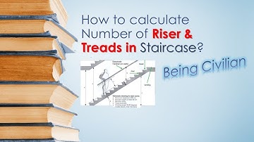 How to calculate numbers of Riser and treads in staircase?