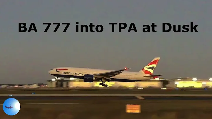British Airways 777 Landing at Tampa International Airport