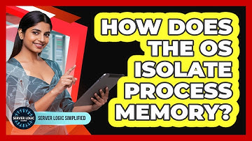 How Does The OS Isolate Process Memory?