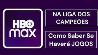 Como Saber Se Haverá JOGO Ao Vivo NA HBO MAX screenshot 4