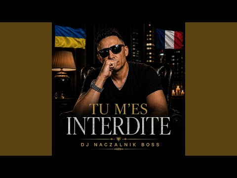 TU M’ES INTERDITE