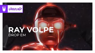 Ray Volpe - DROP EM [Monstercat Remake]