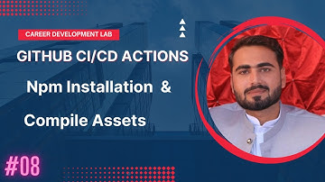 (08) Install Npm and Compile Assets using Github Actions | CI/CD GitHub Actions