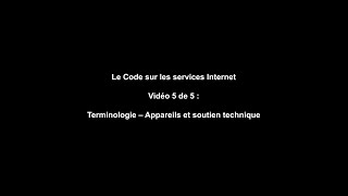 Le Code sur les services Internet - Appareils et soutien technique