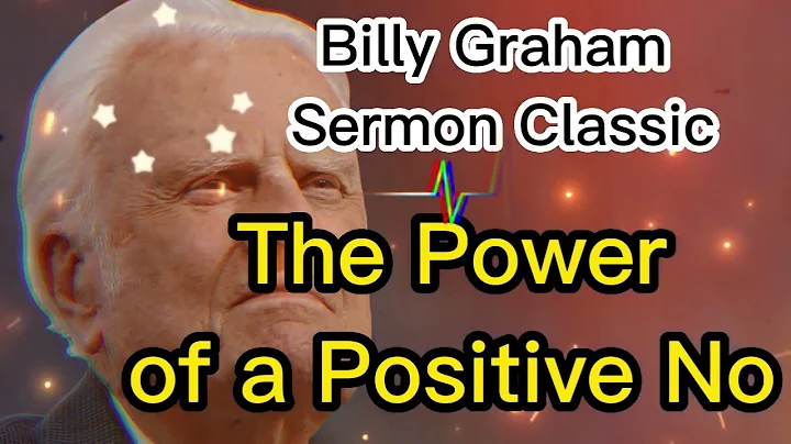 Billy Graham Sermons - The Power of a Positive