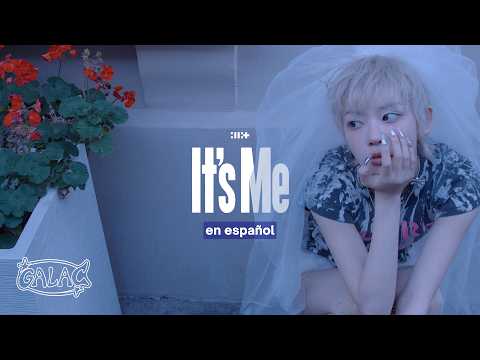 It's Me - ILLIT (Cover en Español)