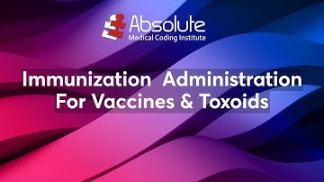 Immunization  Administration For Vaccines & Toxoids