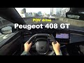 2024 New Peugeot 408 GT POV drive