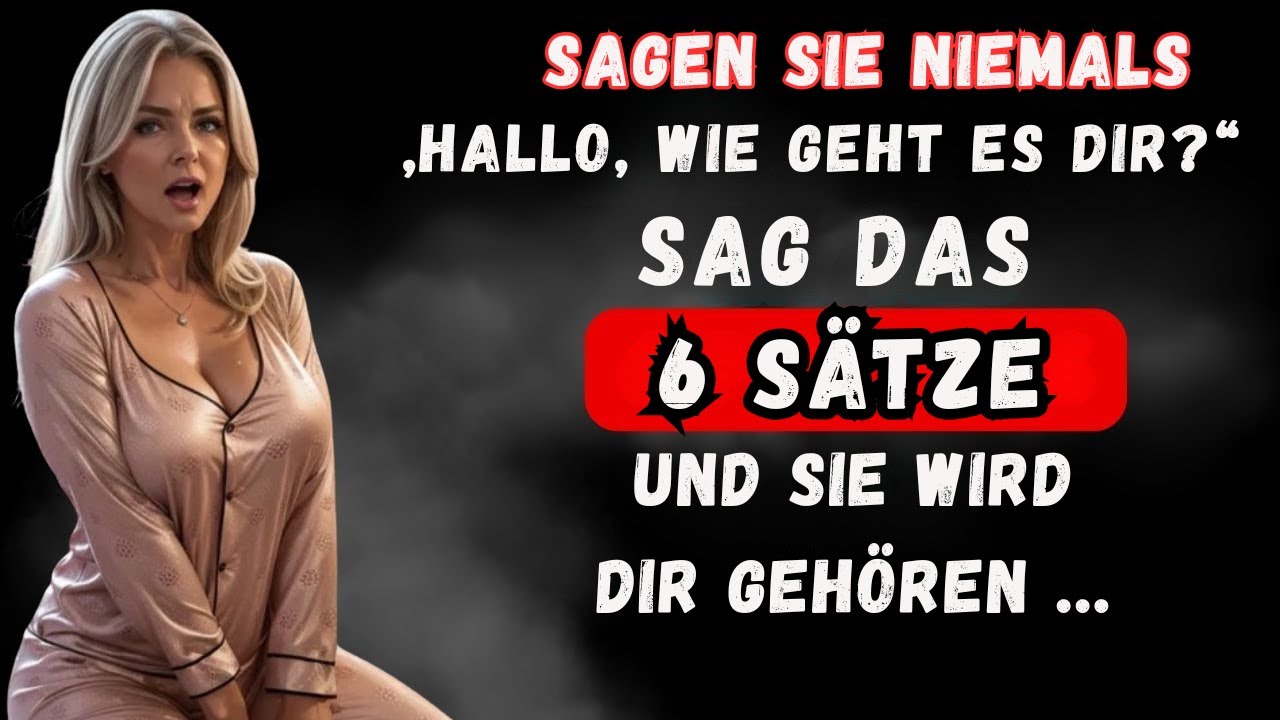 Wenn Sie das sagen, wird keine Frau widerstehen! | Stoizismus