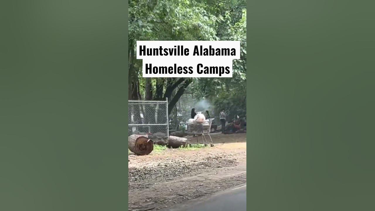 Huntsville alabama homeless camps youtube