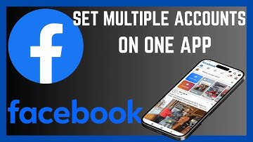 How To Add Multiple Facebook Accounts On One App