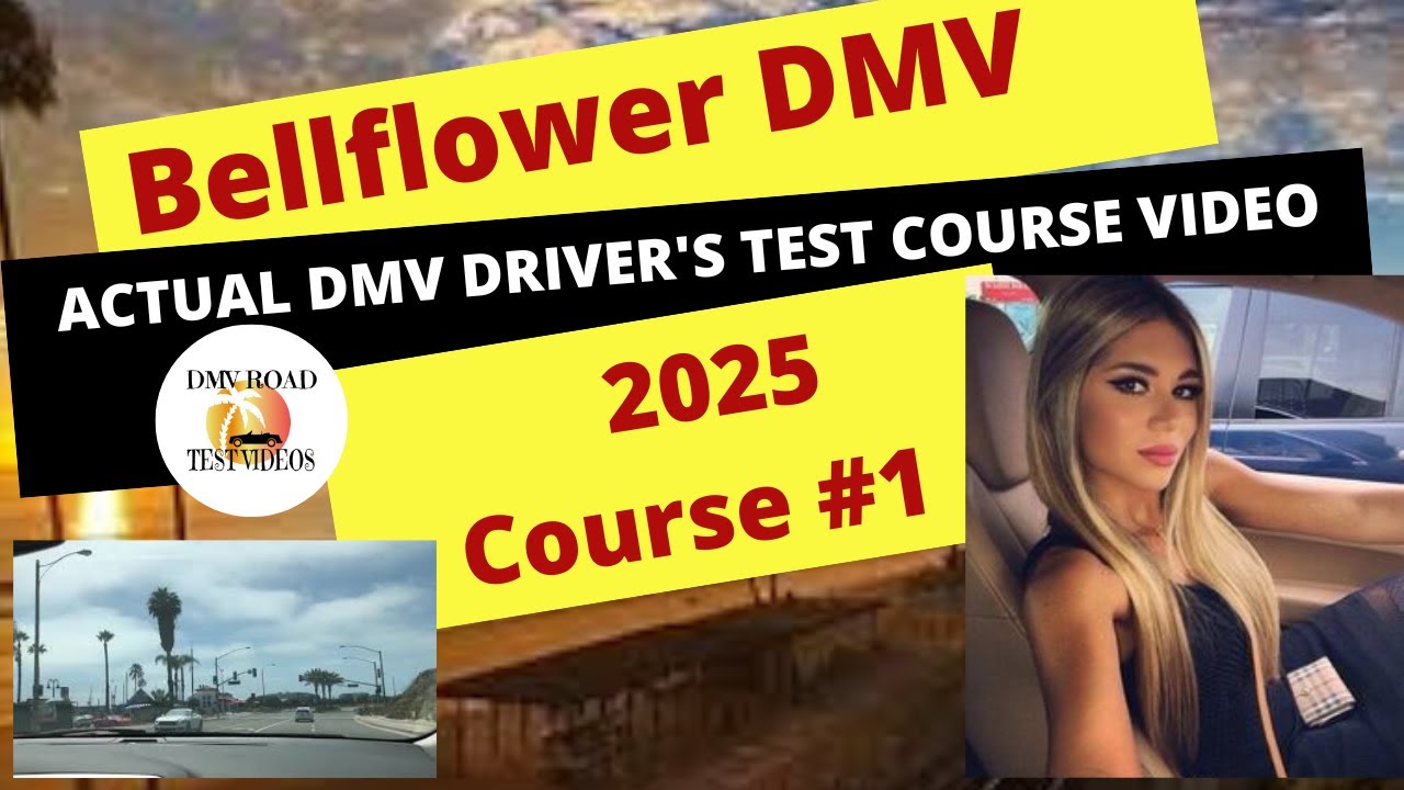 Bellflower DMV Driver's Test Route 1 2025 Behind The Wheel License