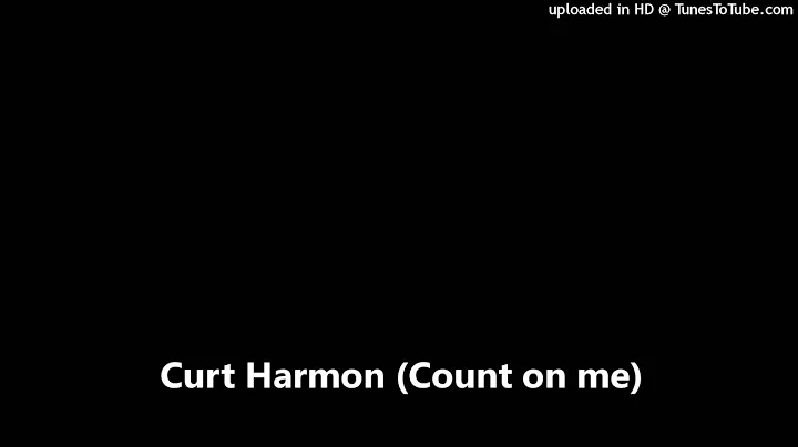 Curt Harmon (Count on me)