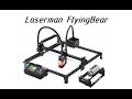 Обзор лазерного гравера Laserman от FlyingBear