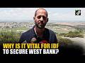 Dy. Head of Samaria Council on why is it necessary for IDF to maintain security in West Bank
