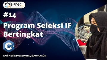 #14 C++ | Program Seleksi/Selection IF Bertingkat | Algoritma Dan Pemrograman | Dev C++