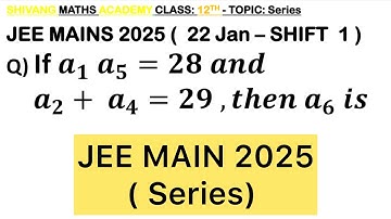 Q) Let 𝑎_1,𝑎_2,𝑎_3….. be a G.P. of increasing positive terms. If a_1 a_5=28 and a_2+a_4=29, the a_6