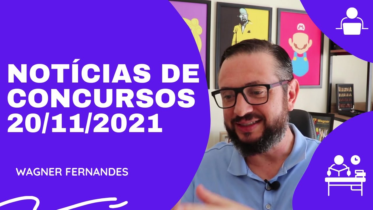 📬 Notícias de Concursos Públicos Abertos e Previstos (22/11/2021)