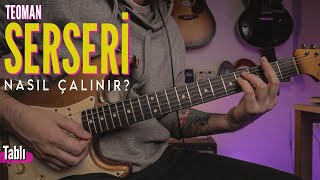 Teoman - Serseri Nasıl Çalınır? (TABLI) Resimi