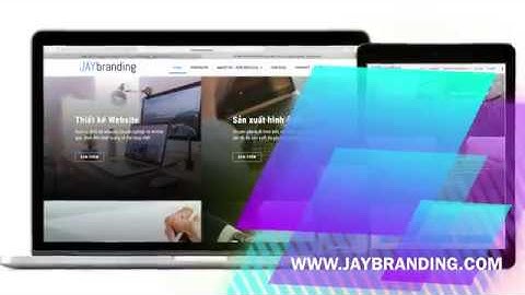 Thiết kế website chuyên nghiệp chuẩn SEO, responsive - JAYbranding