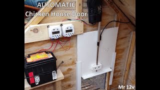 Chicken House automatic door Opener/Closer using a car aerial and two CN101a 12 Volt Timers