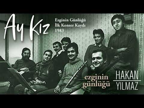 Ay Kız (Ezginin Günlüğü İlk Konser Kaydı, 1983)