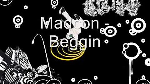 madcon - Beggin