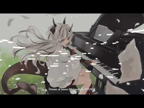 PYKAMIA - Dream of 2000s (Melancholy PIANO)