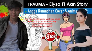 Trauma - Angga Ramadhan Cover & Animasi Lirik