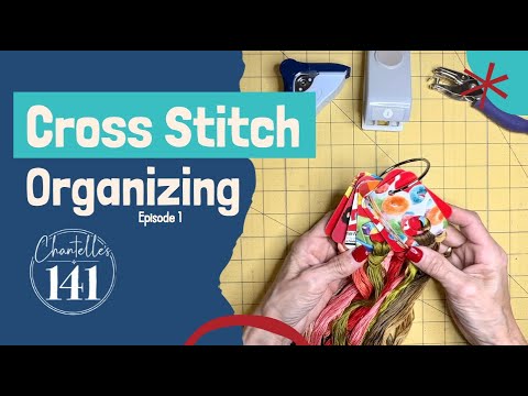 cross-stitch-organizing-with-chantelle-|-making-floss-drops-from-cereal-boxes-and-more
