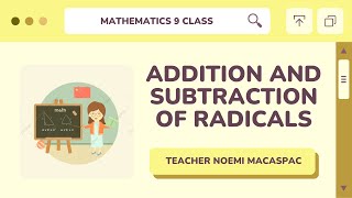 Grade 9│LESSON 23: Addition and Subtraction of Radicals