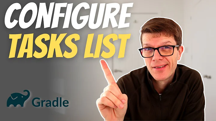 Configure Tasks List (Gradle best practice tip #19)